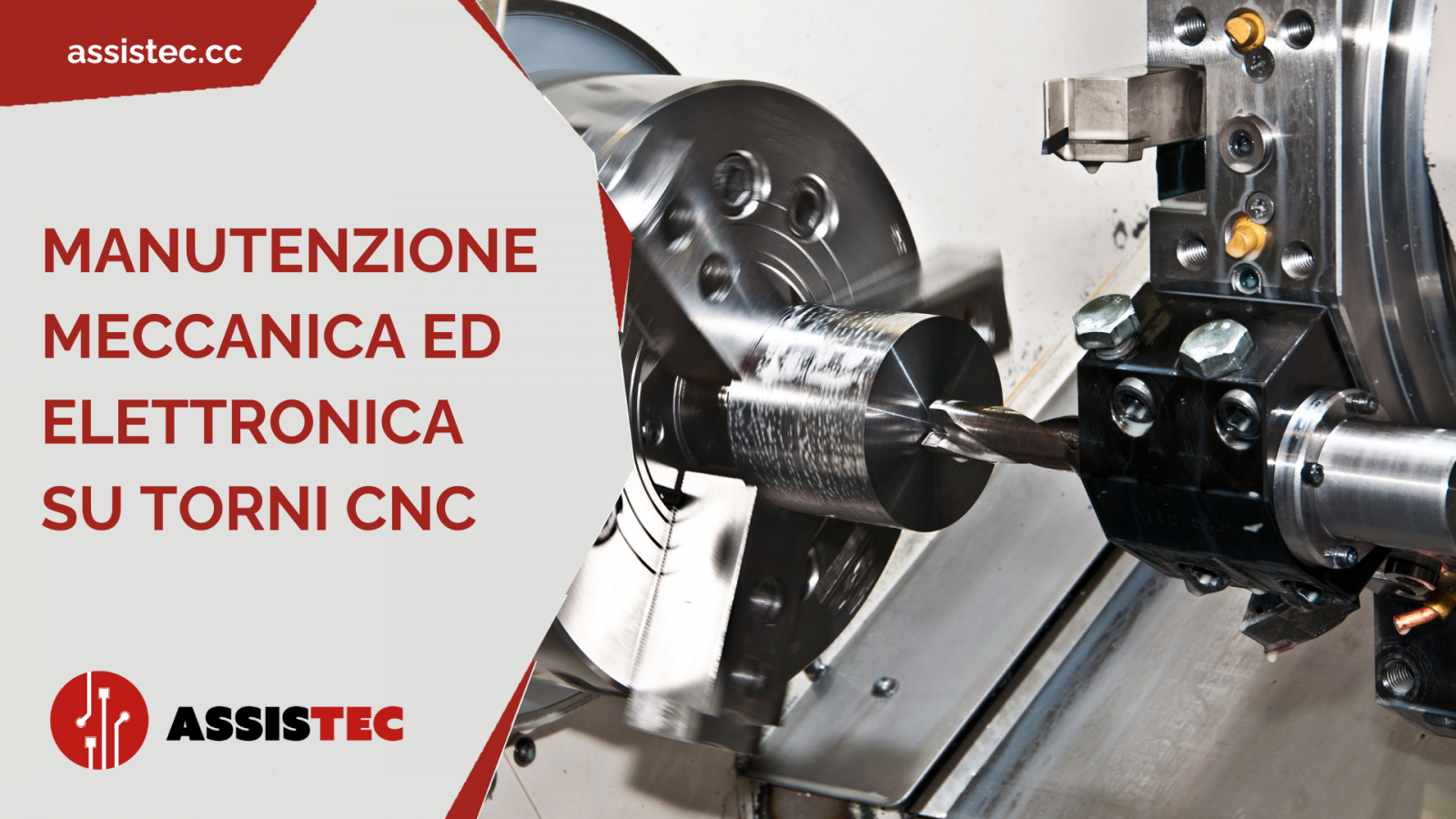 Manutenzione meccanica ed elettronica su torni CNC